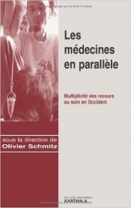 Médecines parallèles - Olivier Schmitz