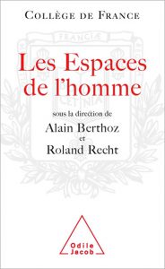 Les espaces de l'homme - Alain Berthoz & Roland Recht